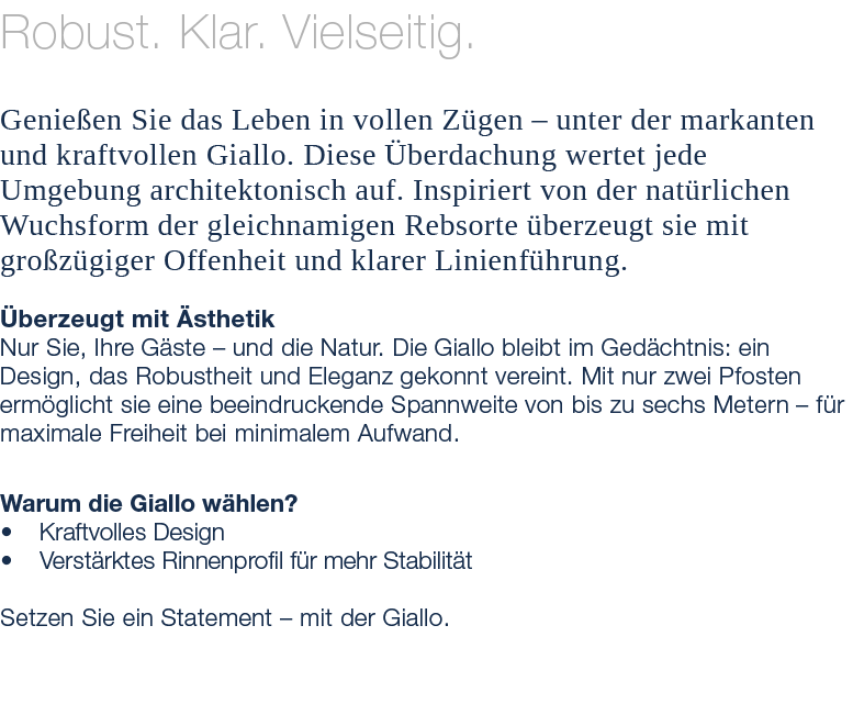 Robust. Klar. Vielseitig. Genie en Sie das Leben in vollen Z gen – unter der markanten und kraftvollen Giallo. Diese ...