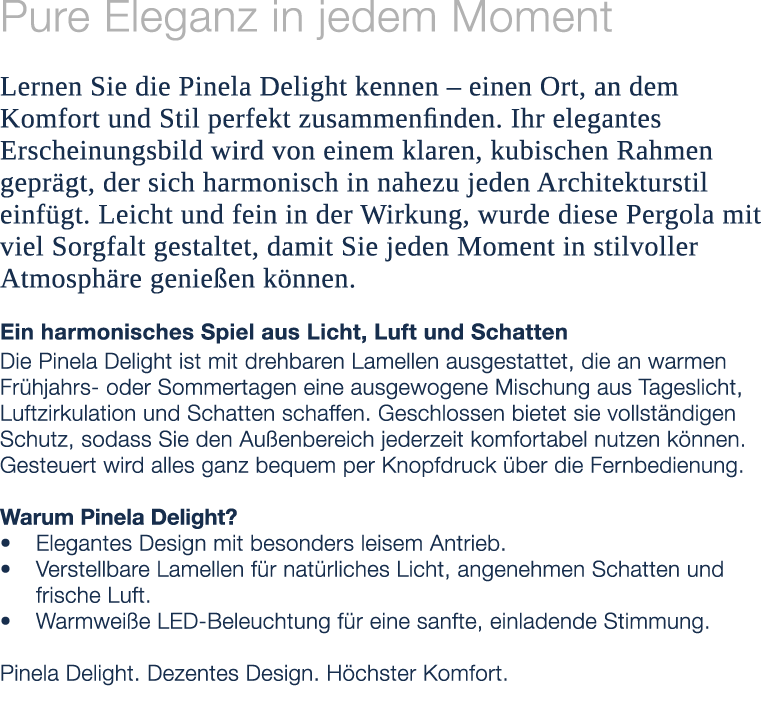 Pure Eleganz in jedem Moment Lernen Sie die Pinela Delight kennen – einen Ort, an dem Komfort und Stil perfekt zusamm...