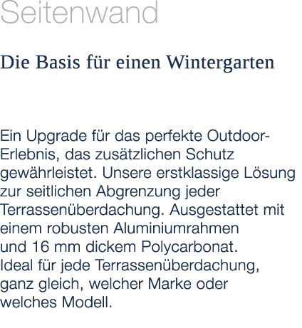 Seitenwand Die Basis f r einen Wintergarten Ein Upgrade f r das perfekte Outdoor Erlebnis, das zus tzlichen Schutz ge...