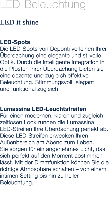 LED Beleuchtung LED it shine LED Spots Die LED Spots von Deponti verleihen Ihrer berdachung eine elegante und stilvo...