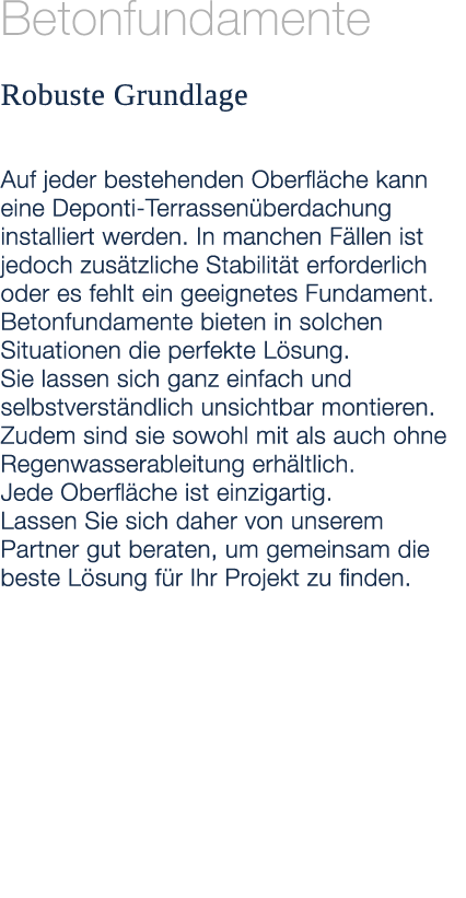 Betonfundamente Robuste Grundlage Auf jeder bestehenden Oberfl che kann eine Deponti Terrassen berdachung installiert...