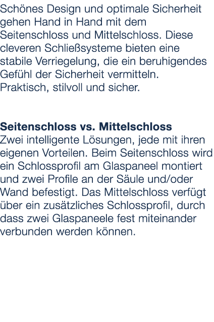 Sch nes Design und optimale Sicherheit gehen Hand in Hand mit dem Seitenschloss und Mittelschloss. Diese cleveren Sch...