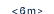  6 m  