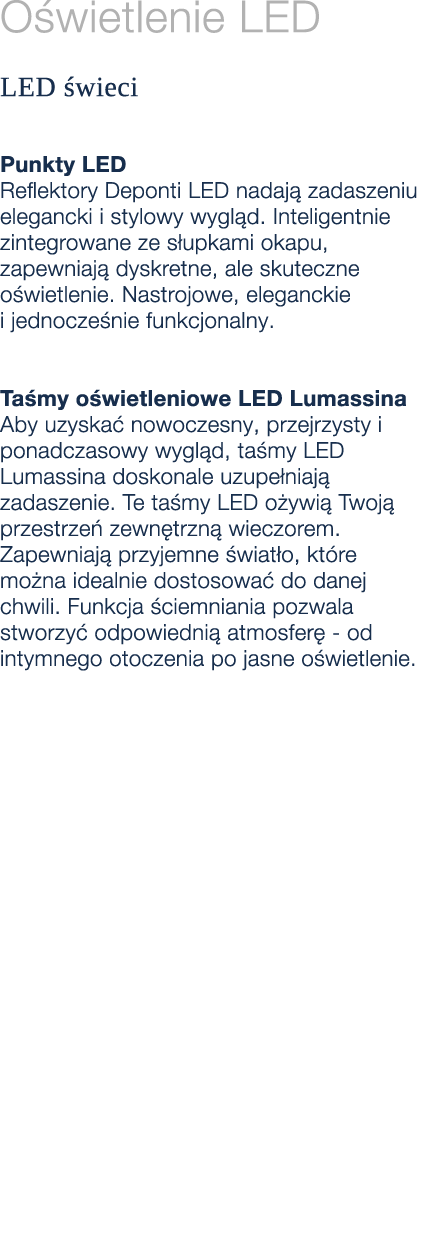 O wietlenie LED LED wieci Punkty LED Reflektory Deponti LED nadaj  zadaszeniu elegancki i stylowy wygl d. Inteligent...