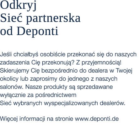 Odkryj Sie partnerska od Deponti Je li chcia by  osobi cie przekona  si  do naszych zadaszenia Ci  przekonuj ? Z prz...