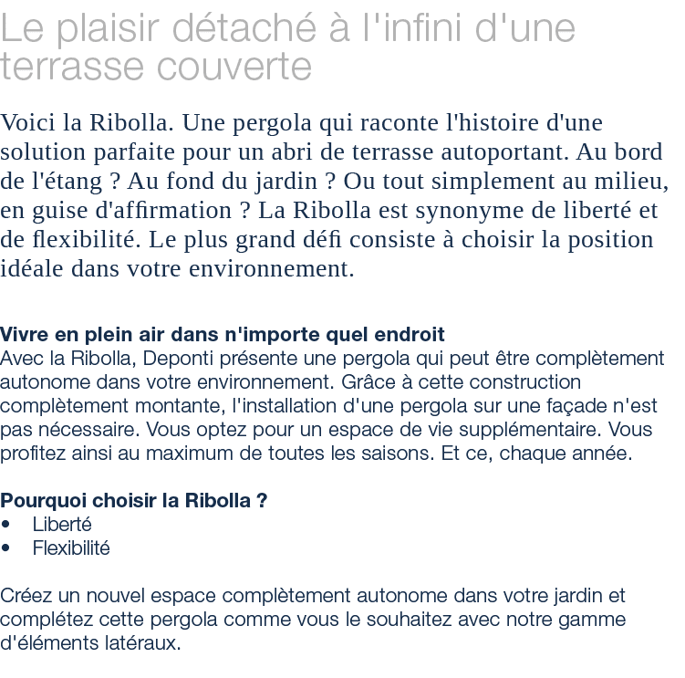 Le plaisir d tach   l'infini d'une terrasse couverte Voici la Ribolla. Une pergola qui raconte l'histoire d'une solu...