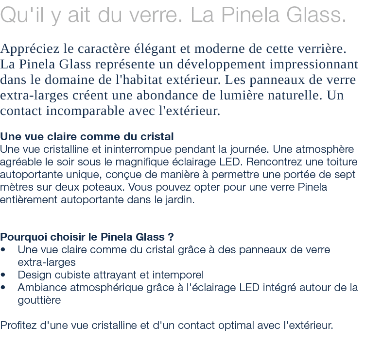 Qu'il y ait du verre. La Pinela Glass. Appr ciez le caract re l gant et moderne de cette verri re. La Pinela Glass r...