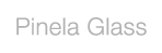 Pinela Glass