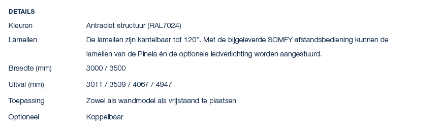 Details Kleuren Antraciet structuur (RAL7024) Lamellen De lamellen zijn kantelbaar tot 120°. Met de bijgeleverde SOMF...