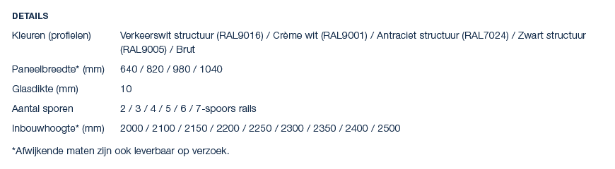 Details Kleuren (profielen) Verkeerswit structuur (RAL9016) / Cr me wit (RAL9001) / Antraciet structuur (RAL7024) / Z...