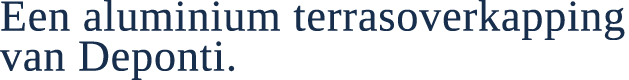 Een aluminium terrasoverkapping van Deponti. 