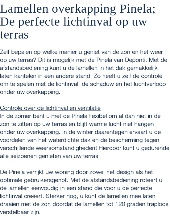 Lamellen overkapping Pinela; De perfecte lichtinval op uw terras Zelf bepalen op welke manier u geniet van de zon en ...