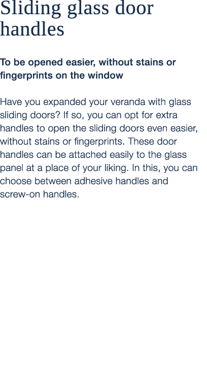 Sliding glass door handles To be opened easier, without stains or fingerprints on the window Have you expanded your v...