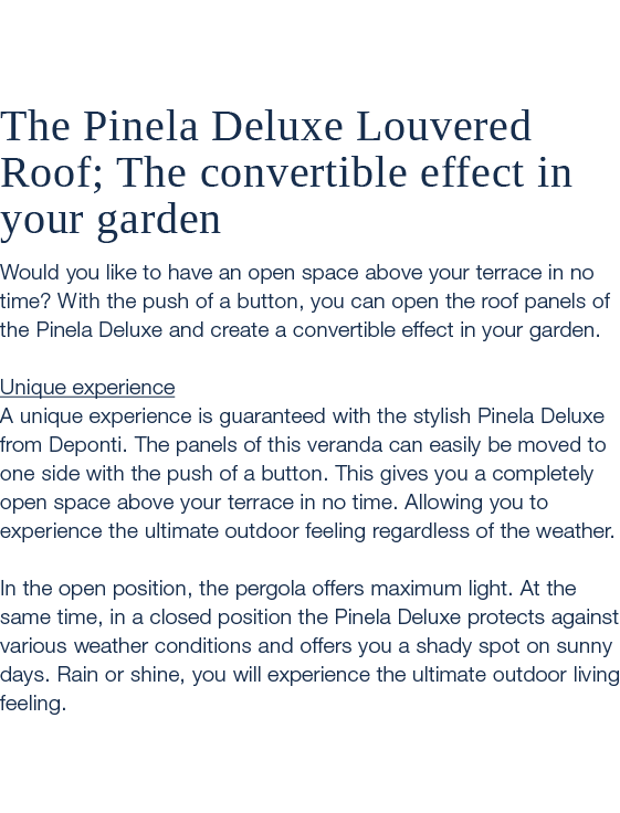 The Pinela Deluxe Louvered Roof; The convertible effect in your garden Would you like to have an open space above yo...