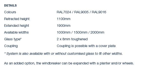Details Colours RAL7024 / RAL9005 / RAL9016 Retracted height 1100mm Extended height 1900mm Available widths 1000mm / ...