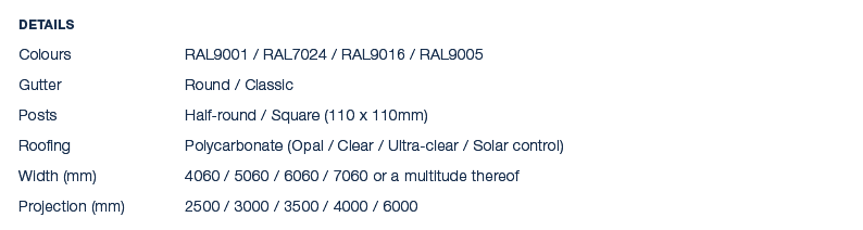 Details Colours RAL9001 / RAL7024 / RAL9016 / RAL9005 Gutter Round / Classic Posts Half round / Square (110 x 110mm) ...