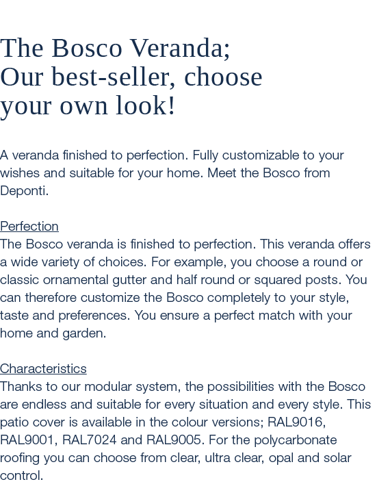  The Bosco Veranda; Our best seller, choose your own look! A veranda finished to perfection. Fully customizable to yo...