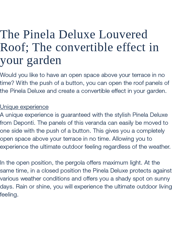  The Pinela Deluxe Louvered Roof; The convertible effect in your garden Would you like to have an open space above yo...