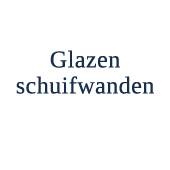 Glazen schuifwanden 